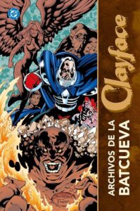 Archivos de la Batcueva: Clayface (en castellano)